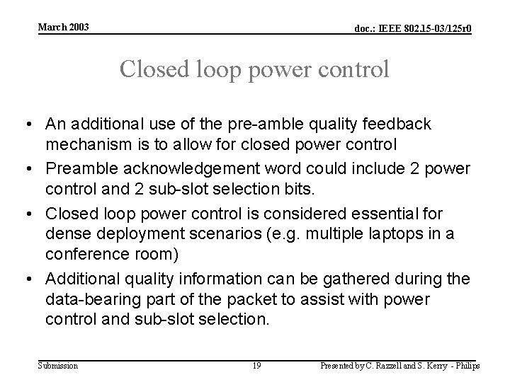 March 2003 doc. : IEEE 802. 15 -03/125 r 0 Closed loop power control