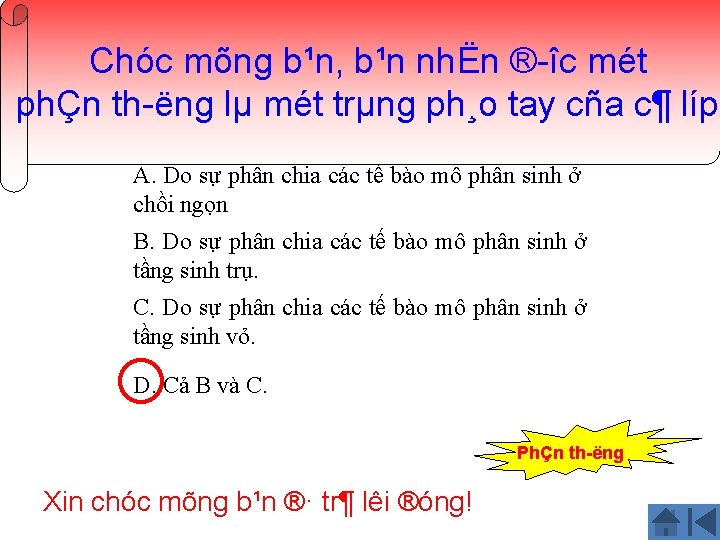 mõng b¹n, b¹n Câu. Chóc 2: Do dâu mà đường kính nhËn của các