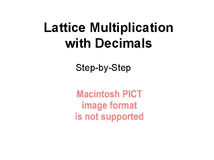 Lattice Multiplication with Decimals Step-by-Step 