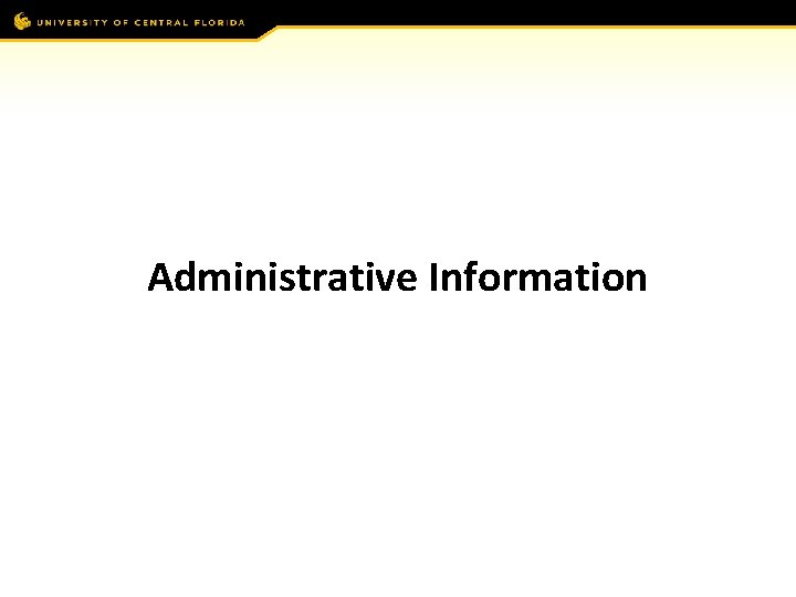 Administrative Information 