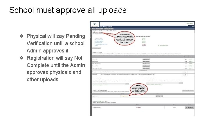 School must approve all uploads ❖ Physical will say Pending Verification until a school