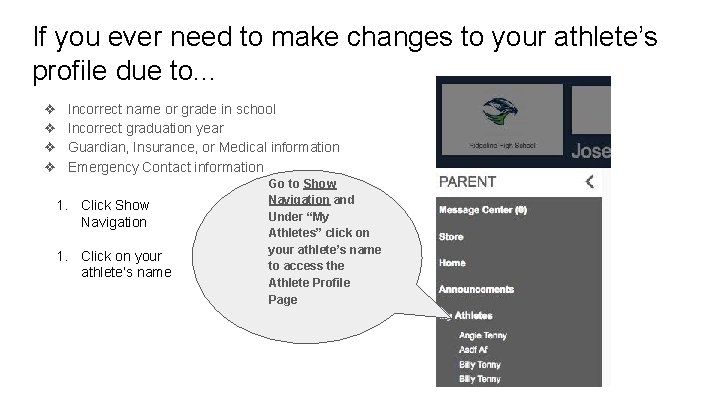If you ever need to make changes to your athlete’s profile due to. .