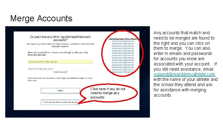Merge Accounts Click here if you do not need to merge any accounts Any