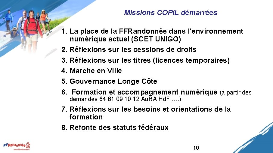 Missions COPIL démarrées 1. La place de la FFRandonnée dans l'environnement numérique actuel (SCET