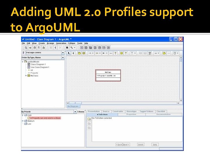 Adding UML 2. 0 Profiles support to Argo. UML 