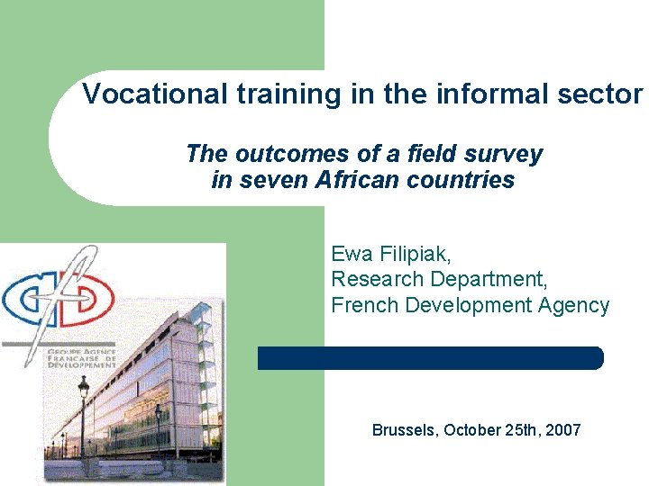 Vocational training in the informal sector The outcomes of a field survey in seven