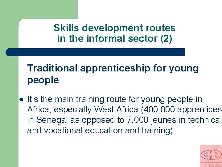 Skills development routes in the informal sector (2) Traditional apprenticeship for young people l