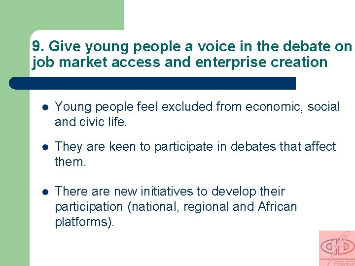 9. Give young people a voice in the debate on job market access and
