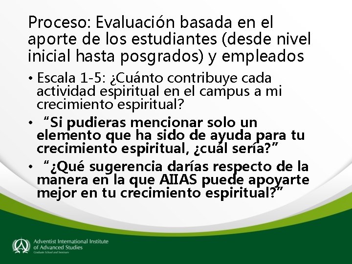 Proceso: Evaluación basada en el aporte de los estudiantes (desde nivel inicial hasta posgrados)