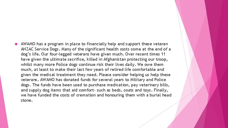  AWAMO has a program in place to financially help and support these veteran