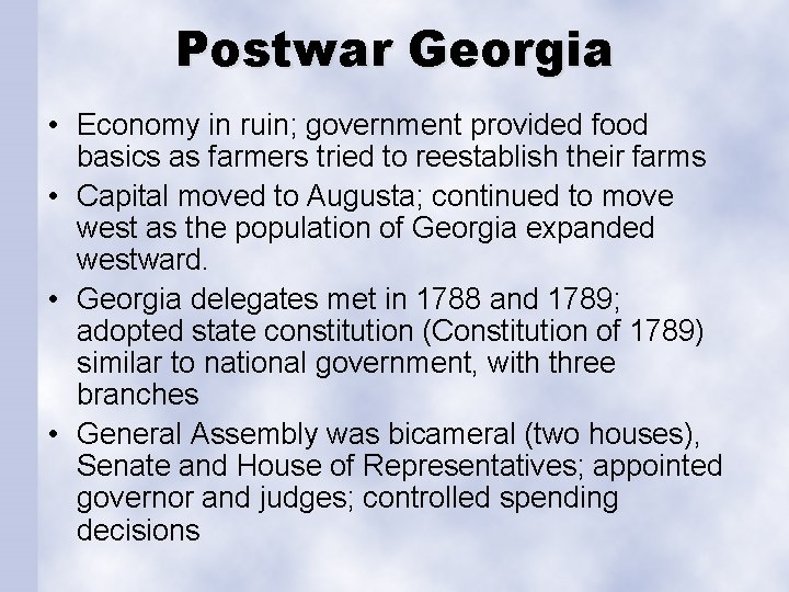 Postwar Georgia • Economy in ruin; government provided food basics as farmers tried to