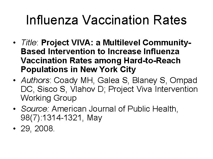 Influenza Vaccination Rates • Title: Project VIVA: a Multilevel Community. Based Intervention to Increase