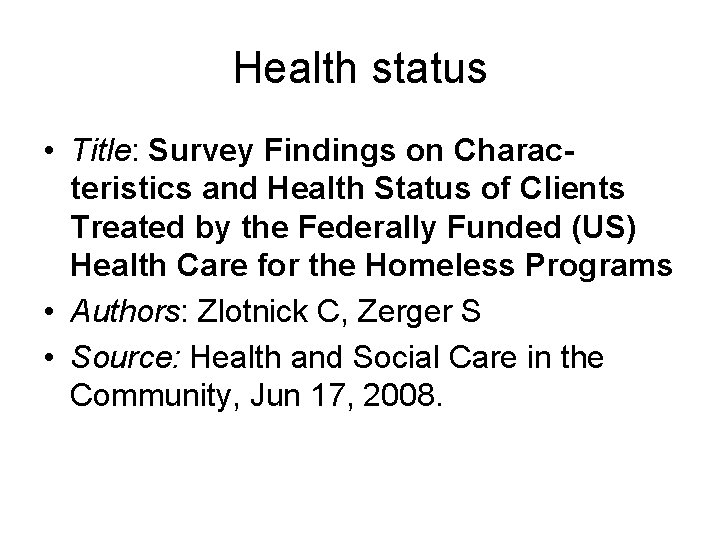 Health status • Title: Survey Findings on Characteristics and Health Status of Clients Treated