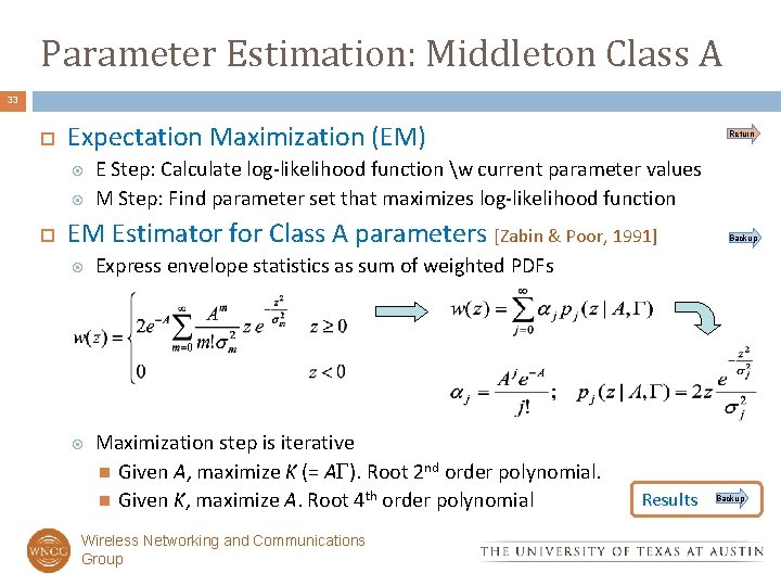 Parameter Estimation: Middleton Class A 33 Expectation Maximization (EM) Return E Step: Calculate log-likelihood