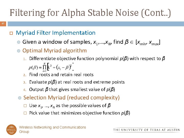 Filtering for Alpha Stable Noise (Cont. . ) 47 Myriad Filter Implementation Given a