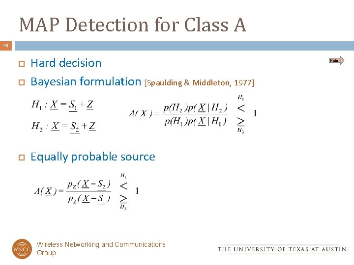 MAP Detection for Class A 48 Hard decision Bayesian formulation [Spaulding & Middleton, 1977]