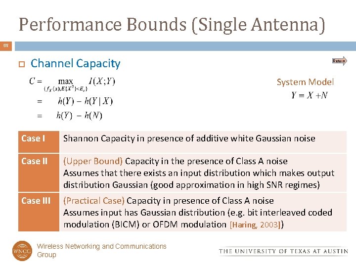 Performance Bounds (Single Antenna) 55 Channel Capacity Return System Model Case I Shannon Capacity