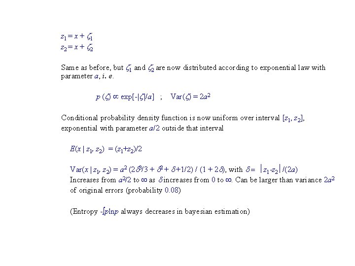 z 1 = x + 1 z 2 = x + 2 Same as