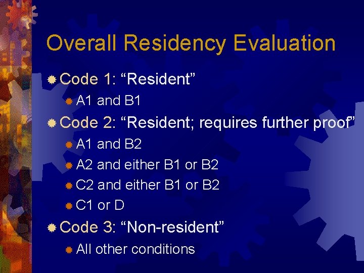 Overall Residency Evaluation ® Code ® A 1 1: “Resident” and B 1 ®