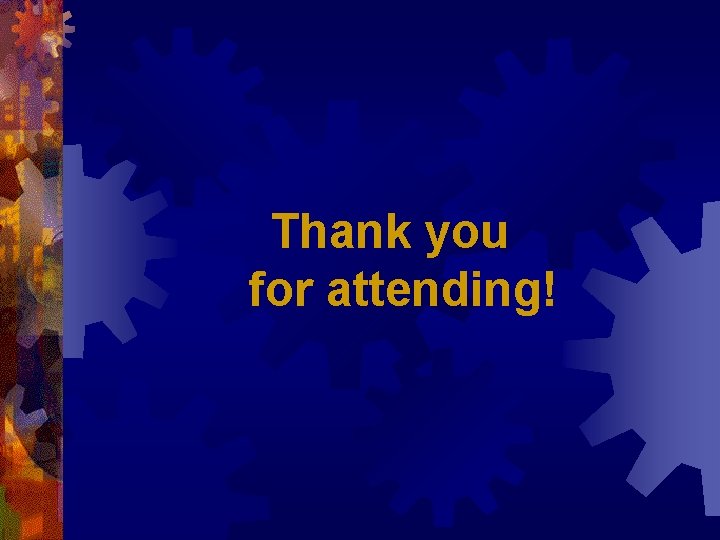 Thank you for attending! 