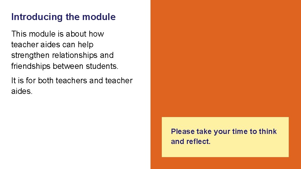 Introducing the module This module is about how teacher aides can help strengthen relationships