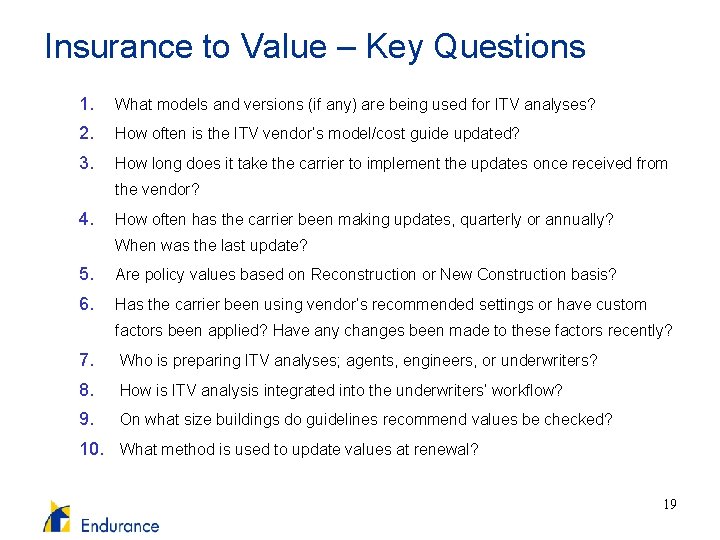 Insurance to Value – Key Questions 1. What models and versions (if any) are