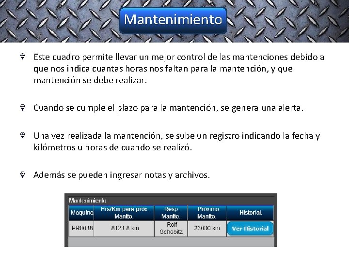 Mantenimiento Este cuadro permite llevar un mejor control de las mantenciones debido a que