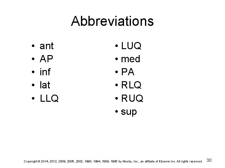 Abbreviations • • • ant AP inf lat LLQ • LUQ • med •