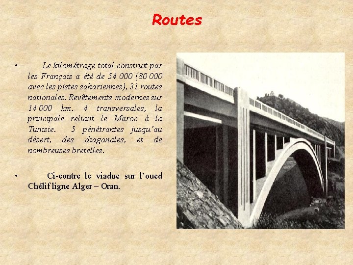 Routes • Le kilométrage total construit par les Français a été de 54 000