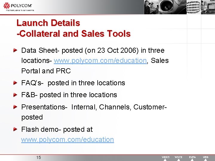 Launch Details -Collateral and Sales Tools Data Sheet- posted (on 23 Oct 2006) in