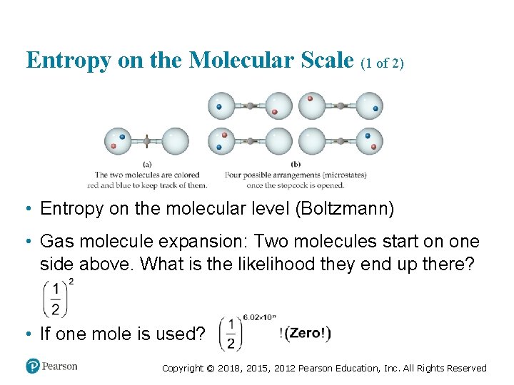 Entropy on the Molecular Scale (1 of 2) • Entropy on the molecular level