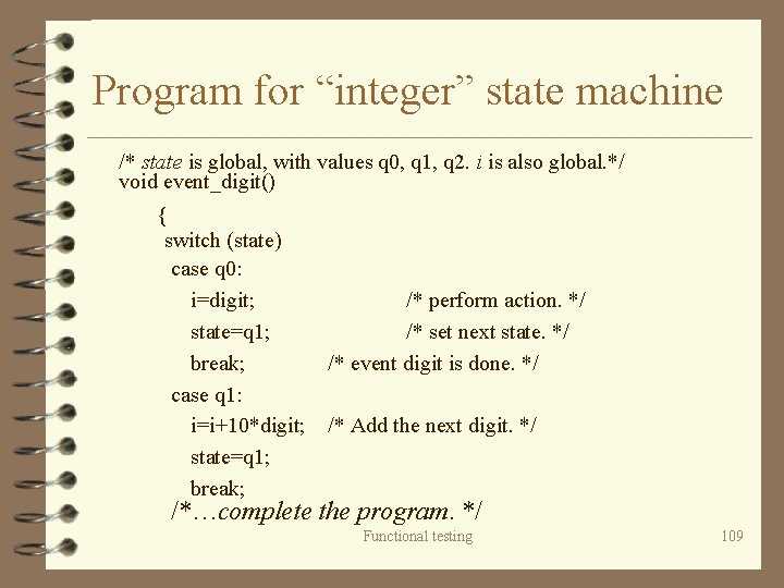 Program for “integer” state machine /* state is global, with values q 0, q