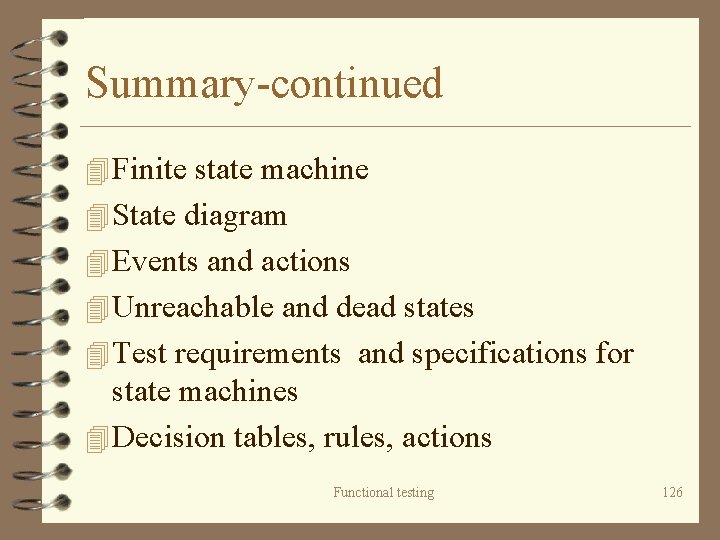 Summary-continued 4 Finite state machine 4 State diagram 4 Events and actions 4 Unreachable