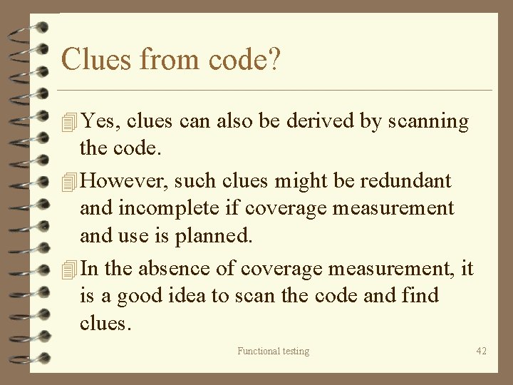 Clues from code? 4 Yes, clues can also be derived by scanning the code.
