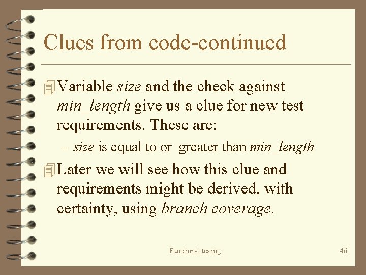 Clues from code-continued 4 Variable size and the check against min_length give us a