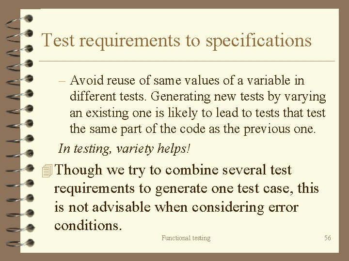 Test requirements to specifications – Avoid reuse of same values of a variable in