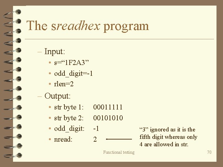 The sreadhex program – Input: • s=“ 1 F 2 A 3” • odd_digit=-1