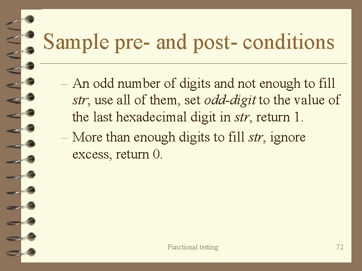 Sample pre- and post- conditions – An odd number of digits and not enough