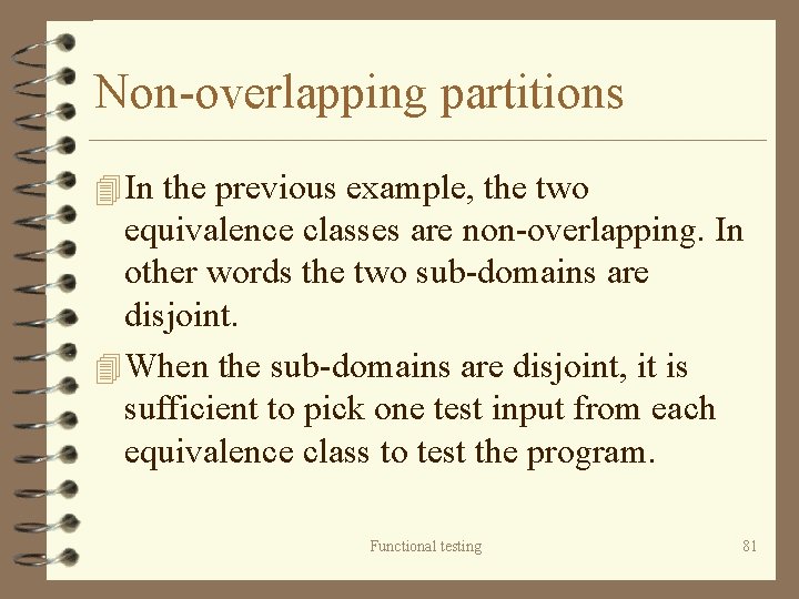 Non-overlapping partitions 4 In the previous example, the two equivalence classes are non-overlapping. In
