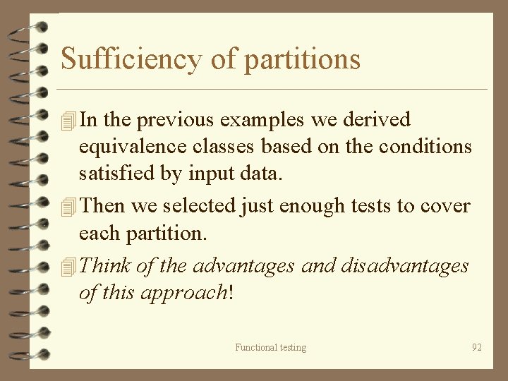 Sufficiency of partitions 4 In the previous examples we derived equivalence classes based on