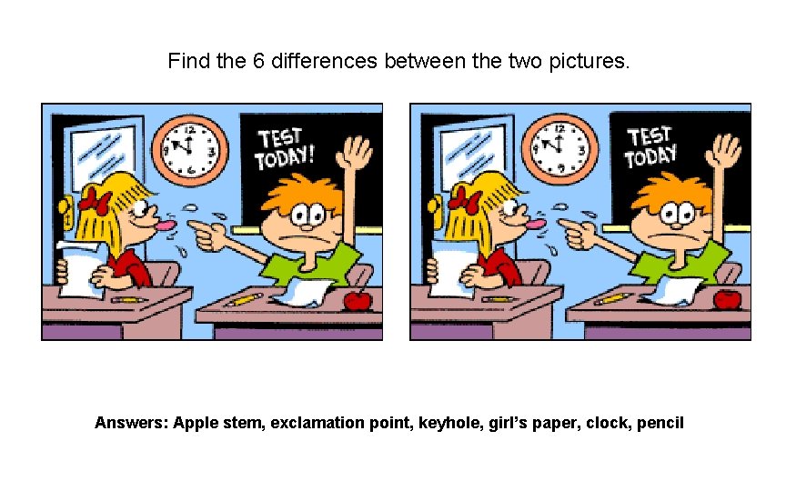 Find the 6 differences between the two pictures. Answers: Apple stem, exclamation point, keyhole,