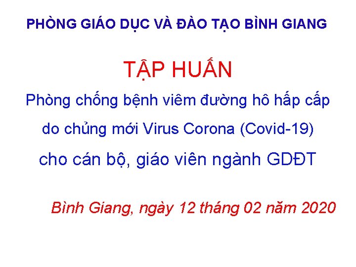 PHÒNG GIÁO DỤC VÀ ĐÀO TẠO BÌNH GIANG TẬP HUẤN Phòng chống bệnh viêm