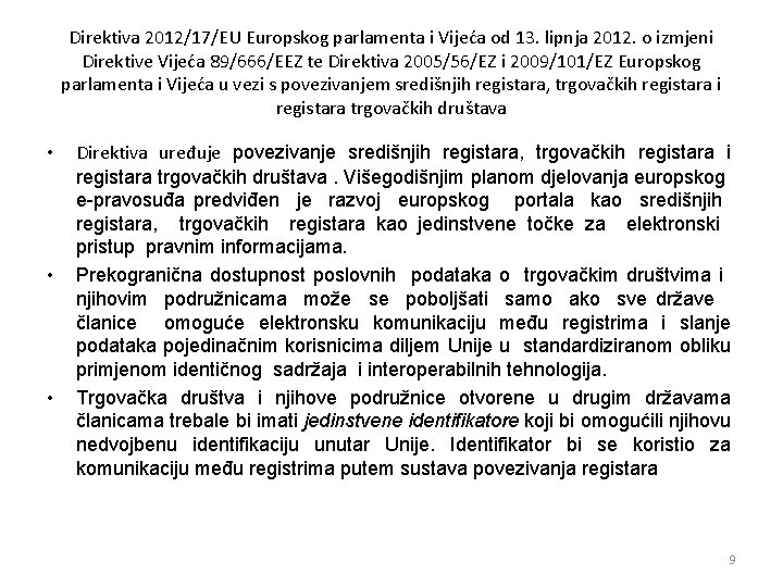 Direktiva 2012/17/EU Europskog parlamenta i Vijeća od 13. lipnja 2012. o izmjeni Direktive Vijeća