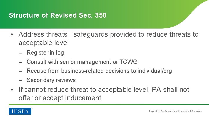 Structure of Revised Sec. 350 • Address threats - safeguards provided to reduce threats