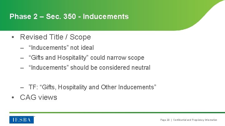 Phase 2 – Sec. 350 - Inducements • Revised Title / Scope – “Inducements”