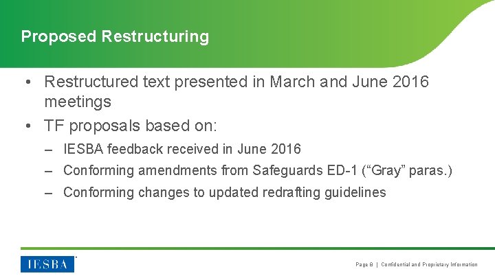 Proposed Restructuring • Restructured text presented in March and June 2016 meetings • TF