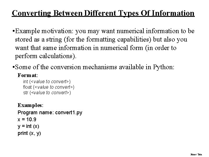 Converting Between Different Types Of Information • Example motivation: you may want numerical information