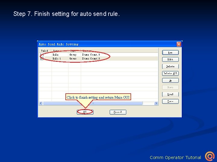 Step 7. Finish setting for auto send rule. Click to finish setting and return