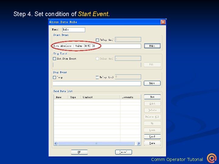 Step 4. Set condition of Start Event. Click to open Event Editor dialog Click