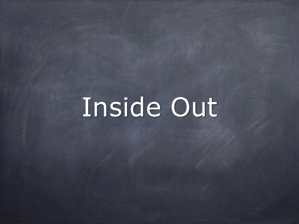 Inside Out 